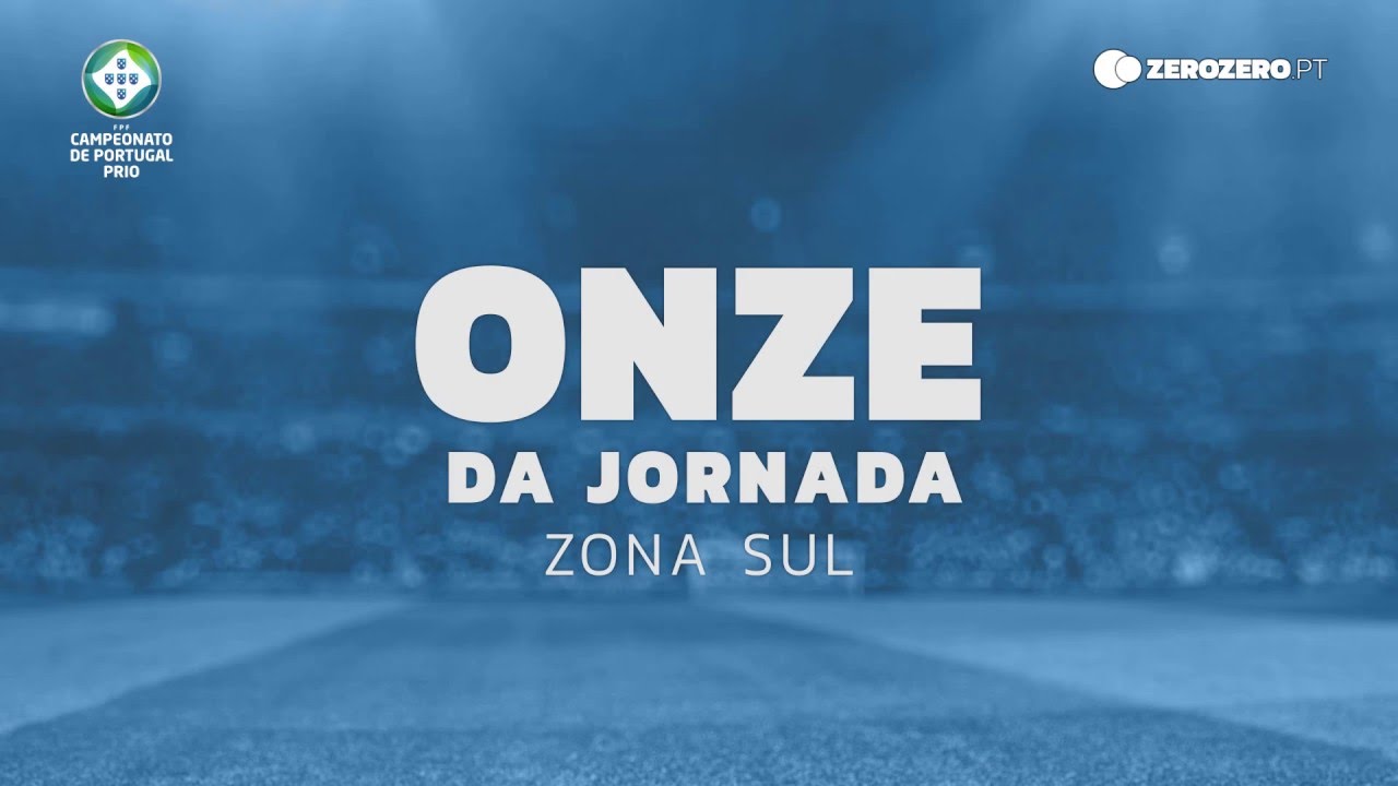 Onze da Jornada 8 - Zona Sul - Campeonato de Portugal Prio