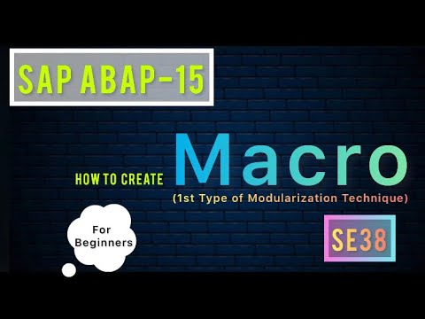 SAP ABAP-15 (How to Create Macro 1st type of Modularization Technique in SAP ABAP) For Beginners.