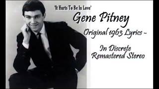 It Hurts To Be In Love (Gene Pitney) Original  Lyrics/Discrete Stereo Video by Marcos-Antonio Medina