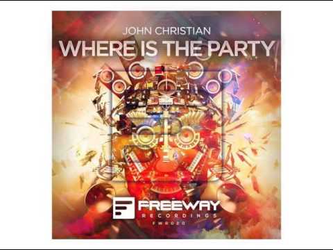 Клип John Christian - Where Is The Party (Original Mix)
