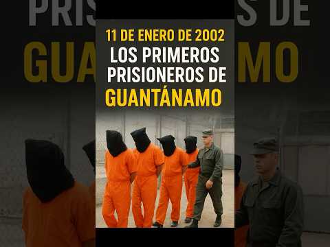 11 Enero 2002 los primeros 20 presos llegan a Guantánamo #viralshorts #shorts #Historia #documental