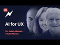 AI For UX A Fireside Chat With Dr Jakob Nielsen Kate Moran