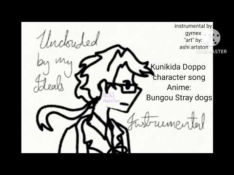 Unclouded by my ideals - Kunikida Doppo character song | Instrumental