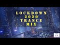 SPRING LOCK-DOWN TRANCE MIX 2020