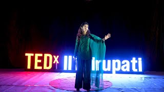 When Imperfection Becomes Your Super Power | Sanjana Sarathy | TEDxIIT Tirupati