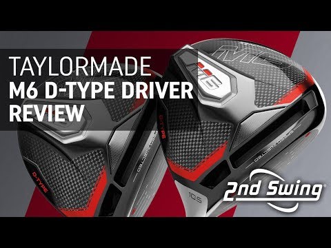 TaylorMade M6, M6 D-Type Driver Review