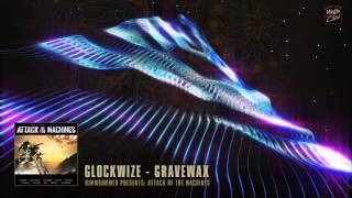 Glockwize - Gravewax (Original Drumstep Mix)