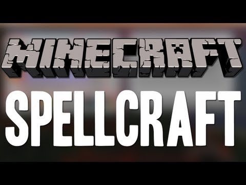 Minecraft Mods: Spellcraft