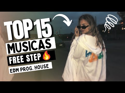 TOP 15 MÚSICAS DE FREE STEP 2024 (EDM PROGRESSIVE HOUSE)