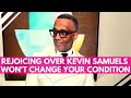 Black Women Rejoicing Over Kevin Samuels Passing Won T Change Your Condition