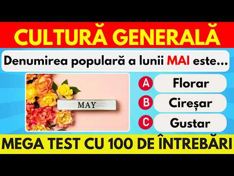 MEGA TEST cu 100 Întrebări de Cultură Generală! La Câte Poți Răspunde Corect?