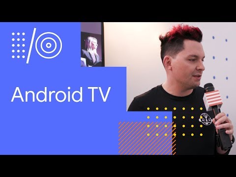 I/O '18 Guide - Android TV