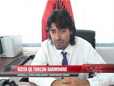 Hoxholli: Edhe muslimanet mirëpresin Papën - News, Lajme - Vizion Plus
