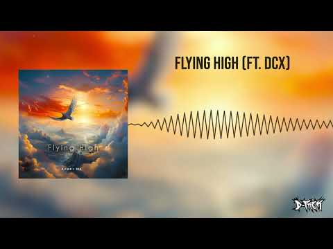 D-Frek & DCX - Flying High