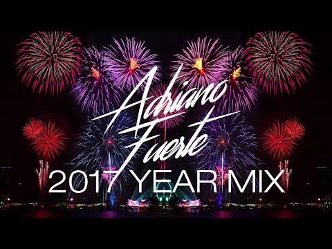Best tracks of 2017 - Adriano Fuerte Year Mix