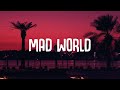 Ian Storm, SilkandStones - Mad World (Lyrics)