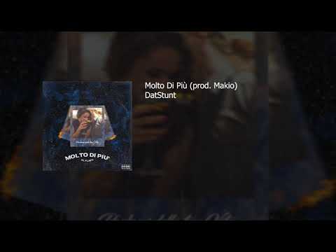 DatStunt - Molto Di Più (Il Flirt) - prod. Makio
