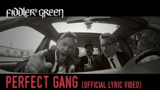 FIDDLER'S GREEN - PERFECT GANG (Official Lyric Video)