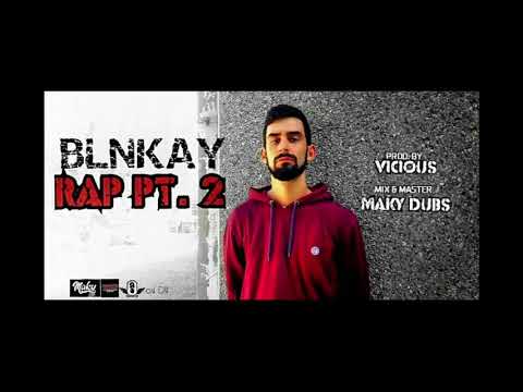 Blnkay   RAP PT  2 Prod  ZERO VICIOUS