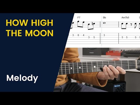 How High The Moon : Melody