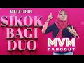 Sikok Bagi Duo Meli Dedi Official Lyrics Video