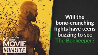 Will the bone-crunching fights have teens buzzing to see The Beekeeper | Common Sense Movie Minute
