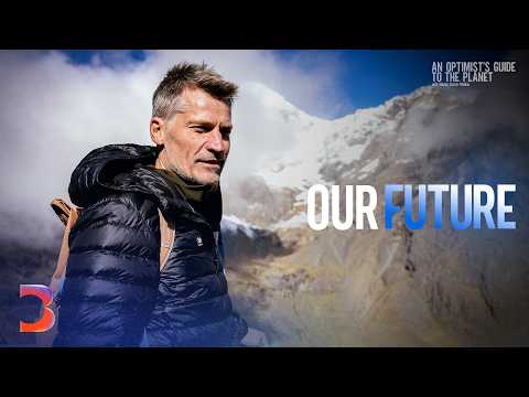 What’s Next for The World? | An Optimist’s Guide to the Planet