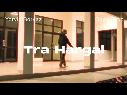 YORVIX BORYAZ - TRA HARGAI Ft. ODAN PROO (Official Music Video)