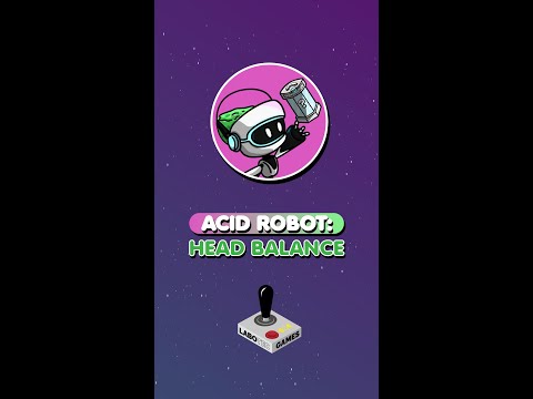 Acid Robot: Head Balance