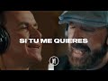 Fonseca, Juan Luis Guerra - Si Tú Me Quieres (Letra)