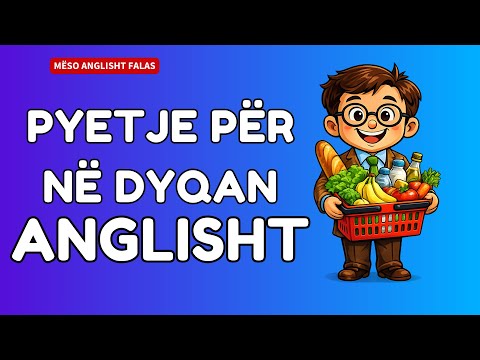 Si të Bësh Pyetje në Dyqan – Anglisht për Fillestarë