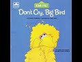 Sesame Street Don T Cry Big Bird 1983