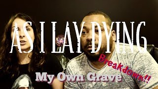 As I Lay Dying My Own Grave Reaction!!!