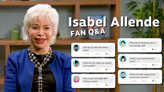 Isabel Allende Answers Fan Questions
