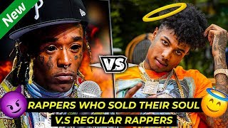 RAPPERS WHO SOLD THEIR SOULS VS  REGULAR RAPPERS