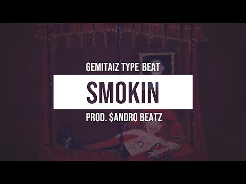 [FREE] GEMITAIZ QVC9  Type Beat 2020 - " SMOKIN " Prod. $ANDRO BEATZ