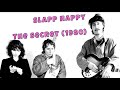 Slapp Happy - The Secret (Karaoke)