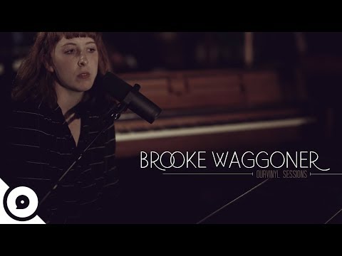 Brooke Waggoner - Fresh Pair of Eyes | OurVinyl Sessions