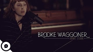 Brooke Waggoner - Fresh Pair of Eyes | OurVinyl Sessions
