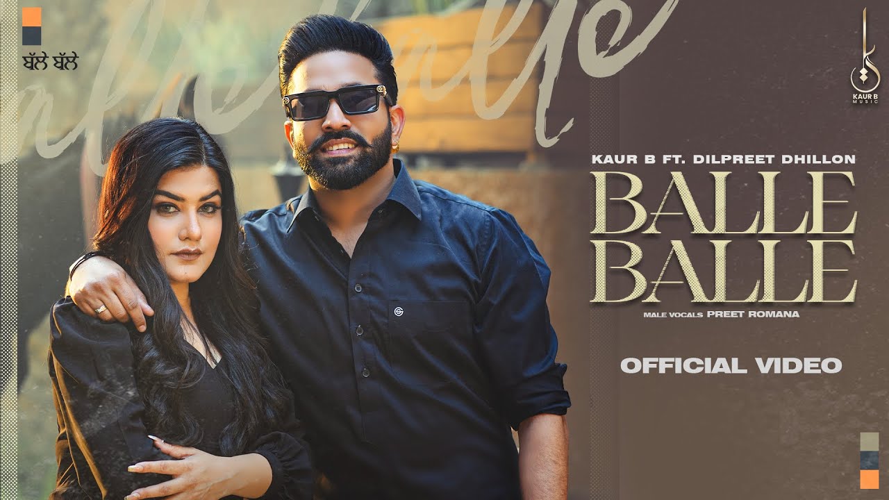 Balle Balle Lyrics | Preet Romana, Kaur B