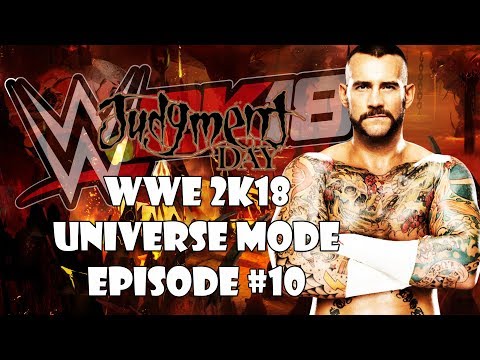 WWE 2k18 Universe Mode: Episode #10 - Judgement Day