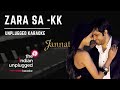 Zara Sa | Unplugged Karaoke  - The Indian Unplugged Karaoke