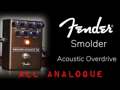 The best Acoustic Overdrive pedal - "Smolder" by Fender