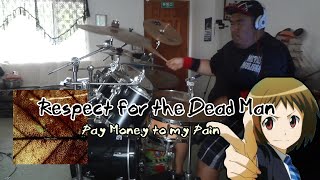 [Drum Cover] Respect for the deadman - Pay money To my Pain
