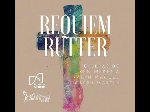 Tu És meu Pastor | Coro Sinfônico STBNB (Requiem - John Rutter)