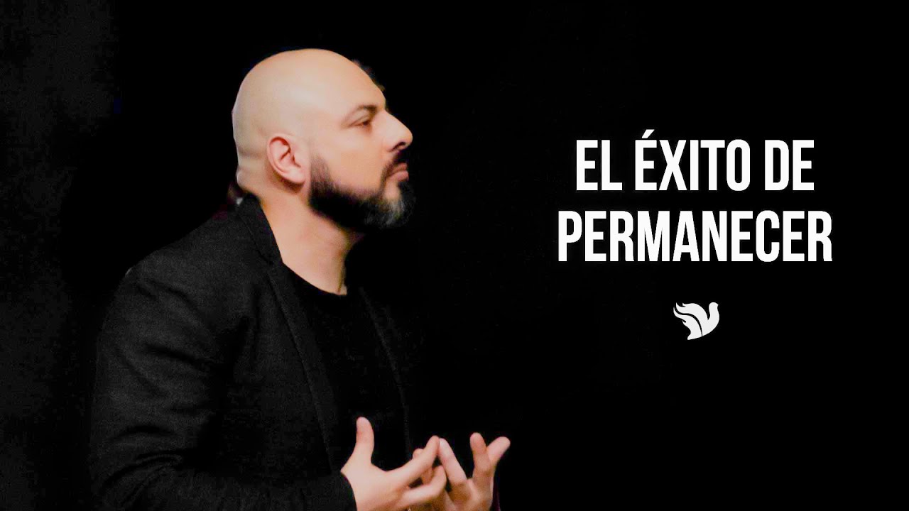 El éxito de permanecer - Pastor Iván Vindas