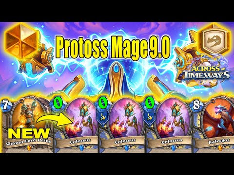 Literally Best Mage Deck To Craft Is Protoss Mage Deck 9.0 At Across the Timeways | Hearthstone
