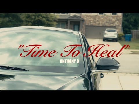 Anthony Q. X Time To Heal