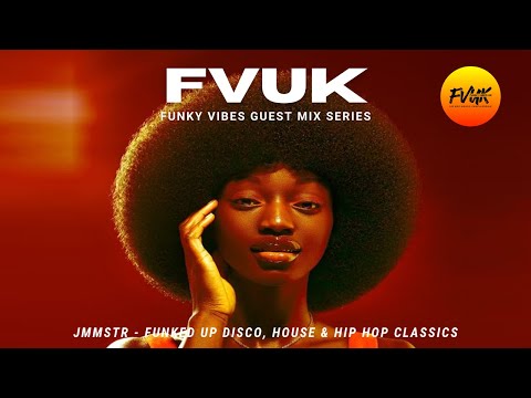 Funky Disco, House & Rap Classics 🔥 JMMSTR FVUK Guest Mix Series 2020