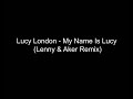 Lucy London - My Name Is Lucy (Original 12 Mix ...